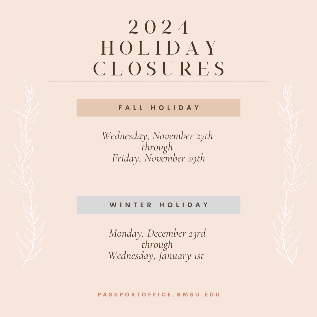 Holiday Closures November 27th through 29th and December 23rd through January 1st.